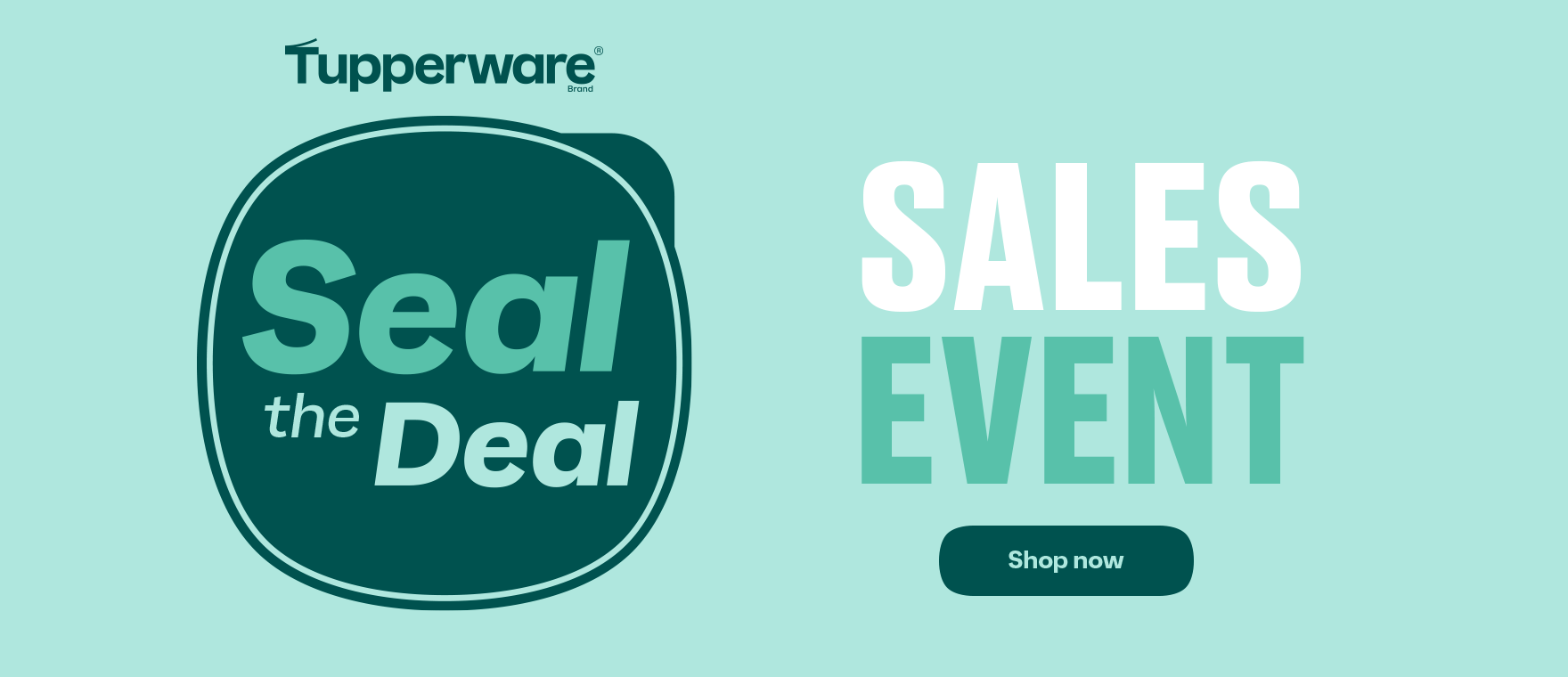 Tupperware promotional banner with the 'Seal the Deal' logo on the left and large text reading 'SALES EVENT' with a 'Shop now' button on a light aqua background.